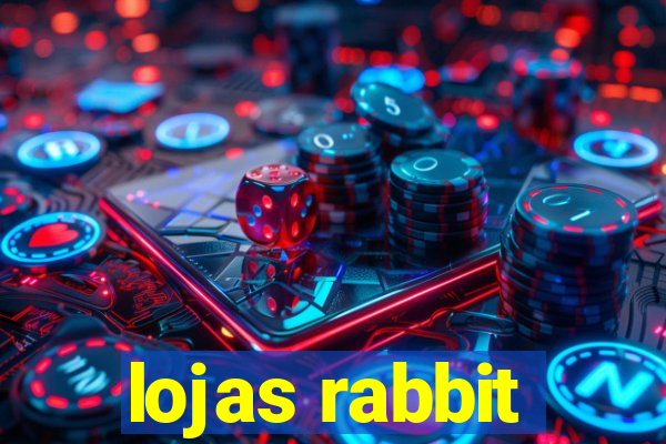 lojas rabbit